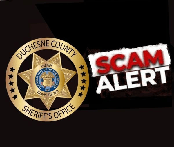 Duchesne County Sheriff’s Office Warn Of Scammers Hitting Locals