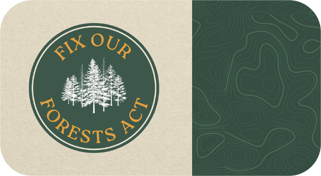 Support Growing For ‘Fix Our Forests Act’