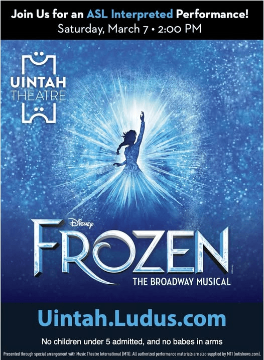 Uintah Theatre Offering Special ASL Interpreted Performance Of Frozen