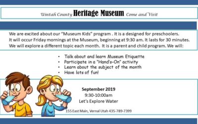 Uintah County Heritage Museum Starting Museum Kids in September
