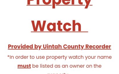 Uintah County Recorder Urging Community To Utilize Property Watch