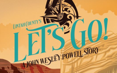 Tastes Of The Story And Music Of ‘Let’s Go – A John Wesley Powell Story’